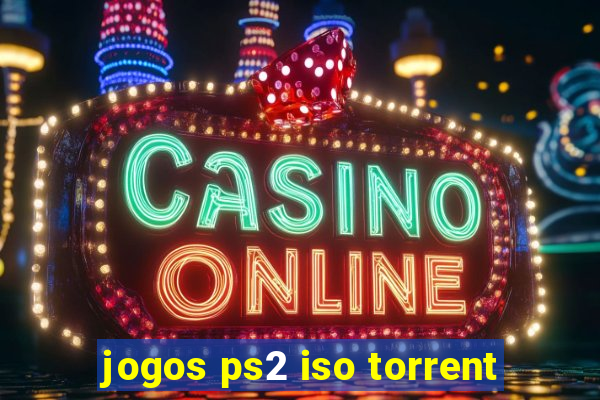 jogos ps2 iso torrent